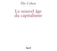 Le Nouvel Âge Du Capitalisme - Bulles, Krachs Et Rebonds
