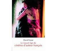 Le Nouvel âge du cinéma d'auteur français - David Vasse - Klincksieck - broché - Essai