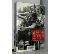 Le Nouvel almanach du crime & des faits divers