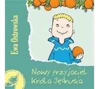 Le nouvel ami du roi Jedruś - Ewa Ostrowska (Buch auf Polnisch)
