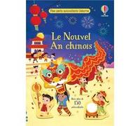 Le Nouvel An chinois - Mes petits autocollants Usborne Kristie Pickersgill (Auteur), Amy Chiu (Auteur), Evelyn Ong (Contributions), Bluebean (Illustration), Véronique Duran (Traduction)