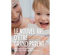 Le nouvel art d'être grand-parent