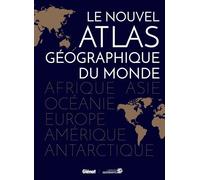 Le Nouvel Atlas Géographique Du Monde