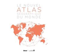 Le Nouvel Atlas géographique du monde 5e édition - Collectif - Glénat - broché - Atlas / carte