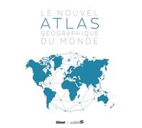Le Nouvel atlas géographique du monde 6e ed Collectif (Auteur)