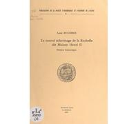 Le Nouvel Échevinage De La Rochelle, Dit "Maison Henri Ii