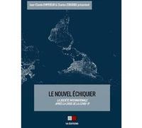 Le nouvel échiquier Jean-Claude Empereur (Auteur), Charles Zorgbibe (Auteur)