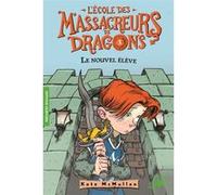 Le nouvel élève Kate Hall McMullan (Auteur), Vanessa Rubio (Traduction), Bill Basso (Illustration)