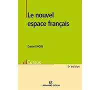 Le nouvel espace français - Daniel Noin - Armand Colin - broché - Etude
