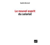 Le nouvel esprit du salariat: Rémunérations, autonomie, inégalités