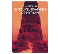 Le Nouvel Évangile de Myriam - Ketty Steward - Mnemos Eds - broché - Roman