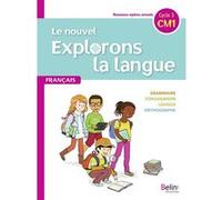 Le nouvel Explorons la langue CM1 - Manuel élève 2020 Nathalie Samy (Collection dirigée par), Gérald Jeangrand (Collection dirigée par)