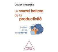 Le nouvel horizon de la productivité - Olivier Tirmarche - Odile Jacob - broché - Essai