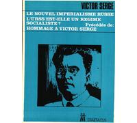 Le nouvel impérialisme russe. L'URSS est-elle socialiste? - Victor Serge - Amis De Spartacus - broché - Essai