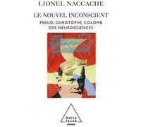 Le Nouvel Inconscient Lionel Naccache (Auteur)