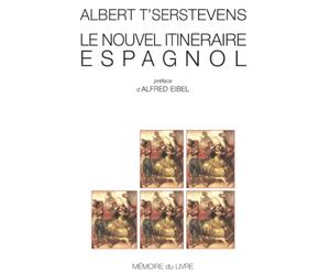 Le nouvel itinéraire espagnol
