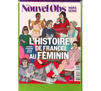 Le Nouvel Obs HS n°119 : L'Histoire de France au féminin - Mai 2025