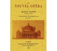 Le nouvel opéra - Charles Nuitter - Maxtor France - broché - Etude
