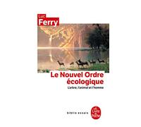 Le Nouvel Ordre écologique - l'arbre, l'animal et l'homme