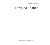 Le Nouvel ordre - Nasser Zammit - Publibook - broché - Essai