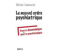 Le nouvel ordre psychiatrique