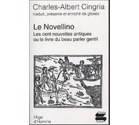 Le Novellino: Les cent nouvelles antiques ou le livre du beau parler gentil