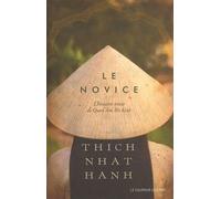 Le Novice - L'histoire Vraie De Quan Am Thi Kinh, Une Incarnation De La Compassion Au Vietnam