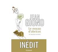 Le noyau d'abricot et autres contes - Jean Giono - Grasset - broché - Roman