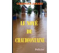 LE NOYÉ DE CHAUDFONTAINE