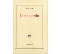 Le nu perdu René Char (Auteur)