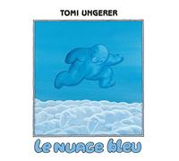 Le nuage bleu - Tomi Ungerer - Ecole Des Loisirs - broché - album jeunesse