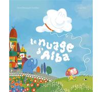 Le nuage d'Alba - David Hernández Sevillano - Arlequin Editions - cartonné - Album jeunesse