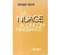 Le nuage de l'inconnaissance et les épitres qui s'y rattachent