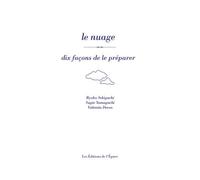 Le nuage, dix façons de le préparer Dix façons de le préparer - Valentin Devos - L'epure - broché - Guide