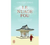 Le nuage fou Ikkyu, moine zen et poète rebelle - Christine Jordis - J'ai Lu - Poche - Roman