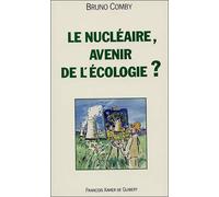 Le nu ire, avenir de l'écologie ? - Bruno Comby - F.x. De Guibert - Poche - Essai