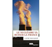 Le nucléaire va ruiner la France