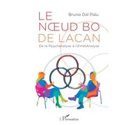 Le nœud bo de Lacan: De la Psychanalyse à l'EmètAnalyse