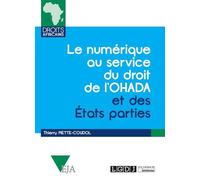Le numérique au service du droit de l'ohada et des états parties - Thierry Piette-Coudol - Lgdj - broché - Etude