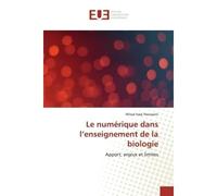 Le numérique dans l'enseignement de la biologie Apport, enjeux et limites - Wissal Houssaini - Universitaires Europeennes - broché - Etude