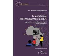Le numérique et l'enseignement en RDC Jean Christophe Tshimpaka Bodumbu (Auteur)