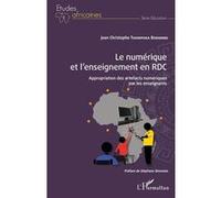 Le numérique et l'enseignement en RDC Jean Christophe Tshimpaka Bodumbu (Auteur)