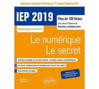 Le Numérique, Le Secret - Concours Iep - Plus De 100 Fiches Pour Réussir L'épreuve De Questions Contemporaines 1re Année - Edition 2019