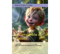 Le Nuove avventure di Roman: Le Campanelle di Cristallo