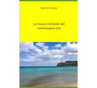 Le nuove inchieste del commissario Giò