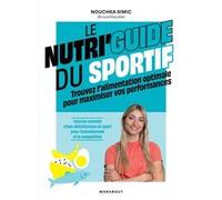 Le nutri'guide du sportif Nouchka SIMIC (Auteur)