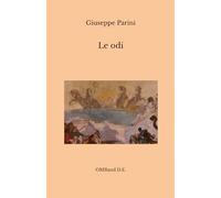 Le odi: (In app. Discorso sopra la poesia)