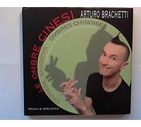 Le ombre cinesi-Chinese shadows-Ombres chinoises. Ediz. multilingue