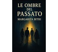 Le ombre del passato