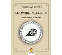 Le Ombre Delle Idee. De Umbris Idearum